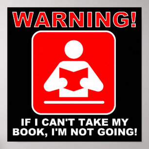 Book Lover Bookworm Warning Funny Poster Sign
