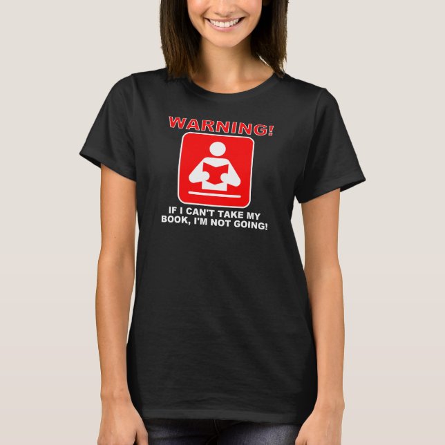 Book Lover Bookworm Warning Funny T-Shirt Tees (Front)