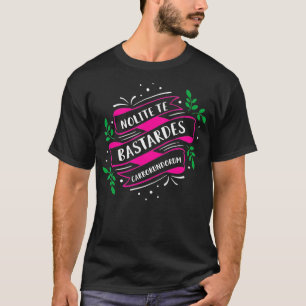 Book Lover Feminist Quote Nolite Te Bastardes boru T-Shirt
