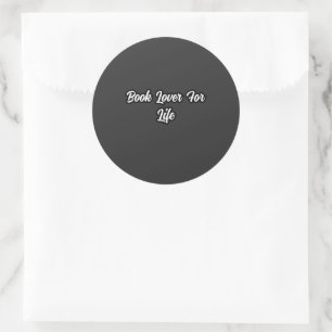 Book Lover For Life: Lifelong Reading Passion Classic Round Sticker