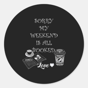 Book Lover Funny Quote Graphic Design Cute Teacher Classic Round Sticker