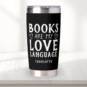 Book Lover Funny Saying Black and White Custom Insulated Tumbler