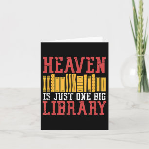 Book Lover Heaven Is Just One Big Library Graphic Card