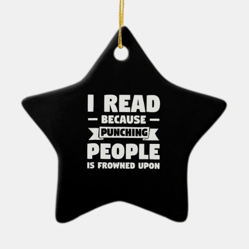book lover   i read because  funny librarian gift ceramic ornament