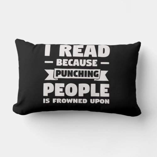 book lover   i read because  funny librarian gift lumbar pillow