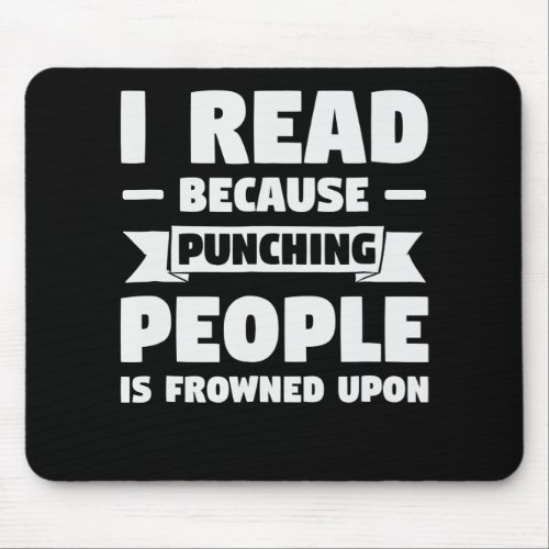 book lover   i read because  funny librarian gift mouse pad