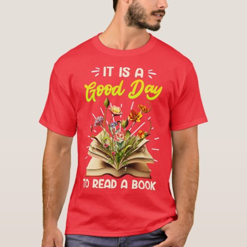 Book lover Its a Day to Read a Book Friends  1  T_Shirt