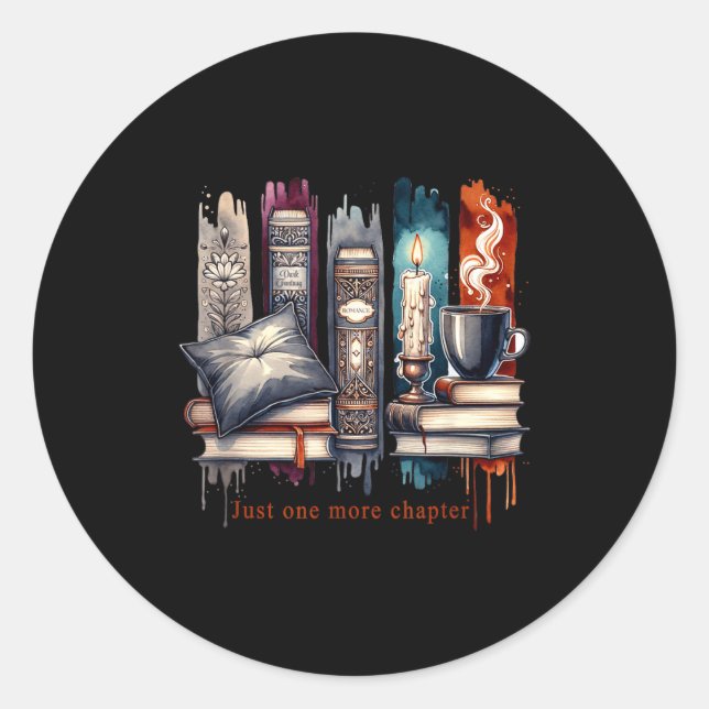 Book Lover, Just One More Chapter Funny Gift Men,  Classic Round Sticker (Front)