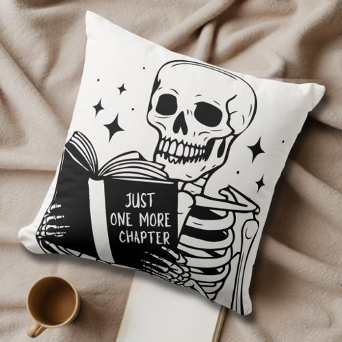 Book Lover Just One More Chapter Skeleton Reader Throw Pillow
