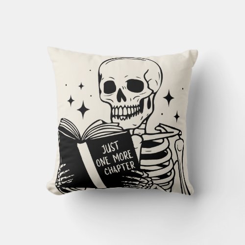 Book Lover Just One More Chapter Skeleton Throw Pillow