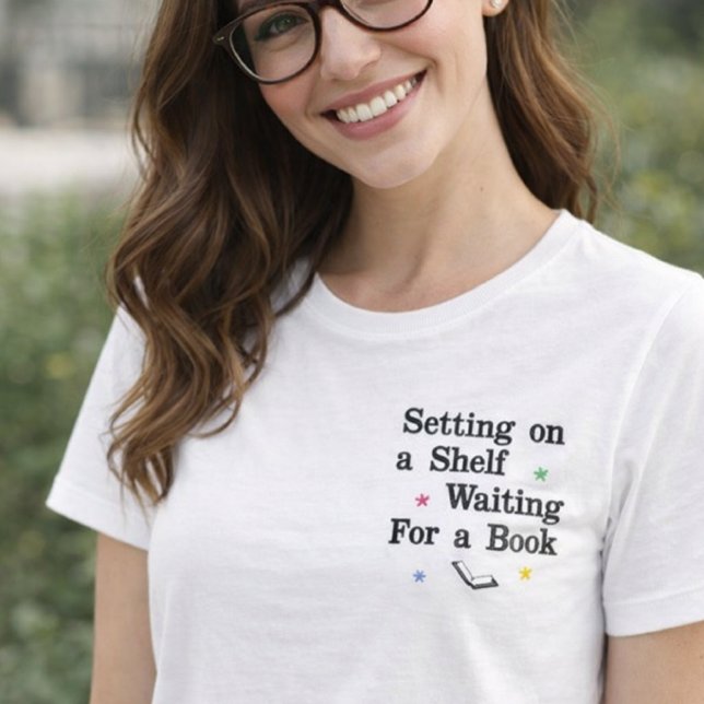 Book Lover Quote Bookish embroidered shirt  (Creator Uploaded)