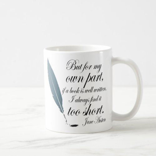 Book Lover Quote Jane Austen Coffee Mug