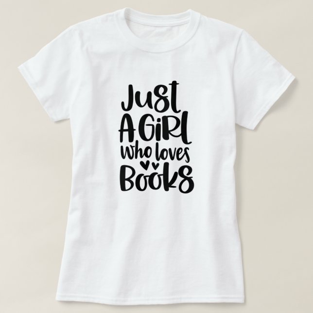 Book Lover Quote T-Shirt (Design Front)