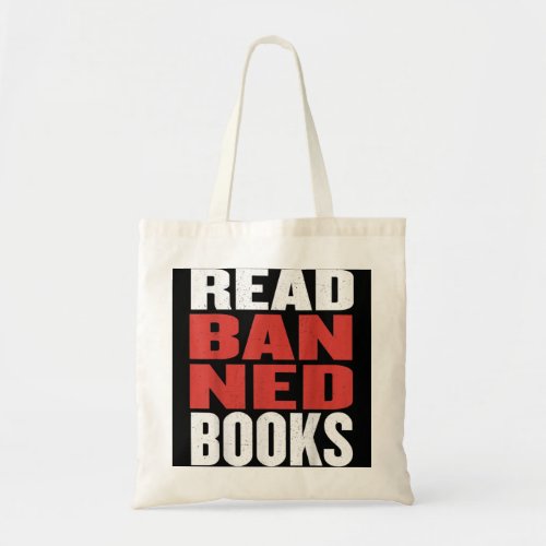 Book Lover Reading Quote Censorship Read Banned Bo Tote Bag