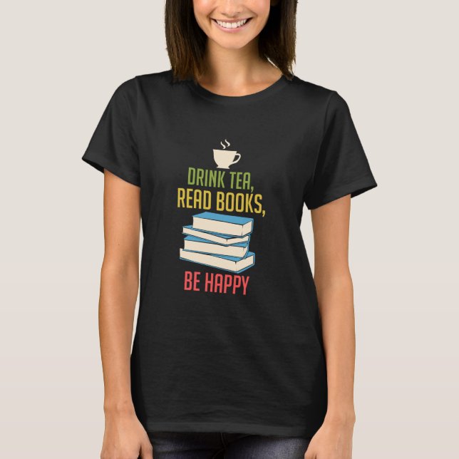 Book Lover - Tea Books Happy T-Shirt (Front)