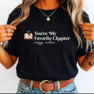  Book Lover You're My Favorite Chapter for teacher T-Shirt