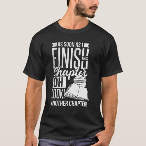Book Lovers Avid Readers As Soon As I Finish This T_Shirt