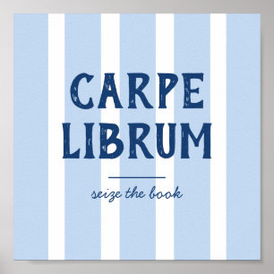 Book Lover's Funny Saying Carpe Librum Striped  Poster