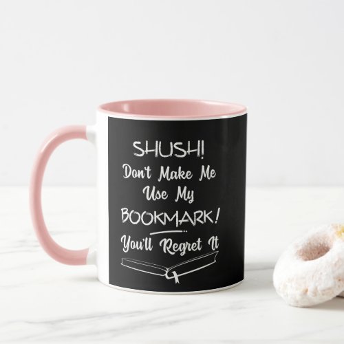 Book Lovers Funny Text Quote Mug