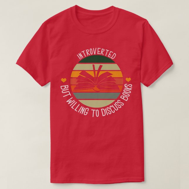 Book Lovers Introverted, Will Discuss Book Librari T-Shirt (Design Front)