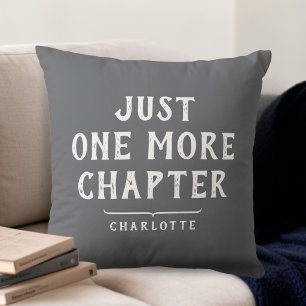 Book Lover's Just One More Chapter Custom Throw Pillow