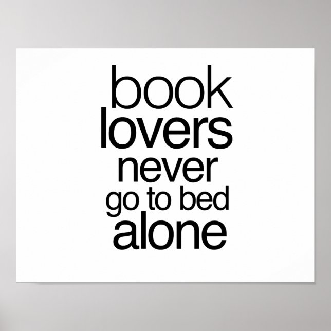Book Lovers Never Go to Bed Alone Poster (Front)