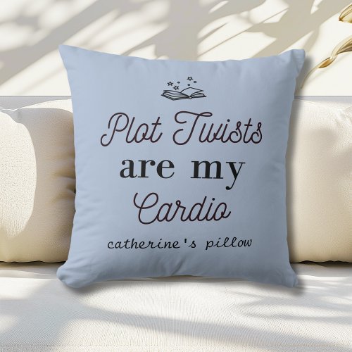 Book Lovers Plot Twists Are My Cardio Personalized Throw Pillow