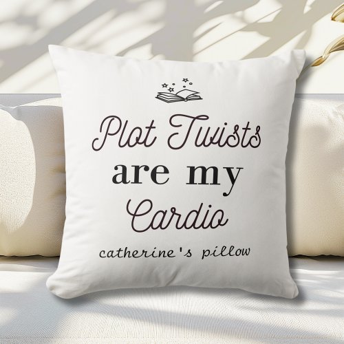 Book Lovers Plot Twists Are My Cardio Personalized Throw Pillow