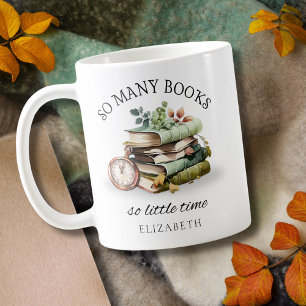 Book Lover's So Many Books So Little Time Coffee Mug