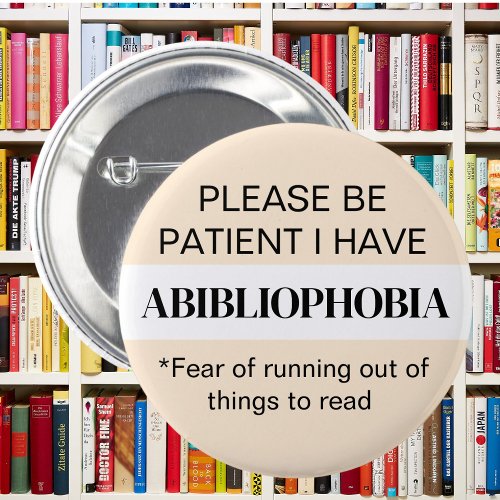 Book mad Abibliophobia bookworm reading books Button