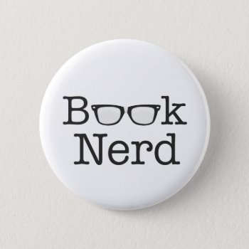 Book Nerd Funny Spectacles Text Pinback Button by spacecloud9 at Zazzle