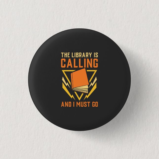 Book Nerd - The Library Is Calling Button (Front)