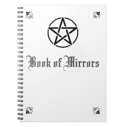 Book of Mirrors Notebook