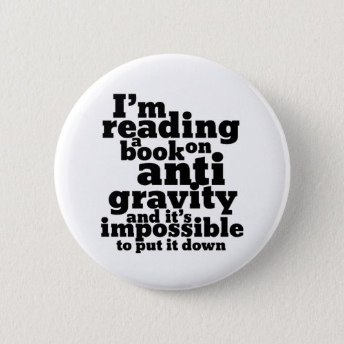 Book on Anti Gravity Funny Science Geek Puns Button