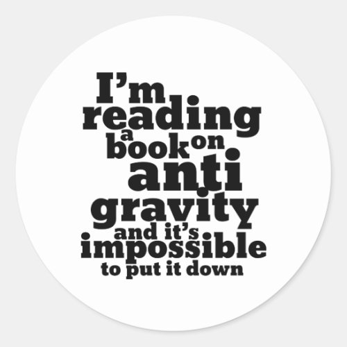 Book on Anti Gravity Funny Science Geek Puns Classic Round Sticker