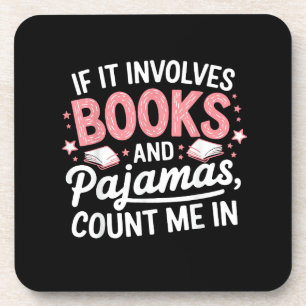 Book & Pajamas Humorous Book Lover Funny Reading B Beverage Coaster