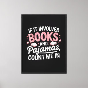Book & Pajamas Humorous Book Lover Funny Reading B Canvas Print