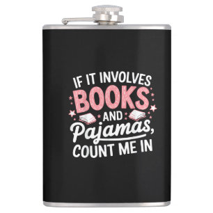 Book & Pajamas Humorous Book Lover Funny Reading B Flask