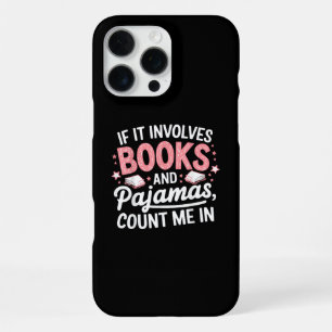 Book & Pajamas Humorous Book Lover Funny Reading B iPhone 16 Pro Max Case