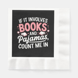 Book & Pajamas Humorous Book Lover Funny Reading B Napkins