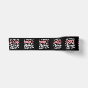 Book & Pajamas Humorous Book Lover Funny Reading B Satin Ribbon