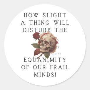 Book Quote “disturb Our Frail Minds” Ens Sticker 