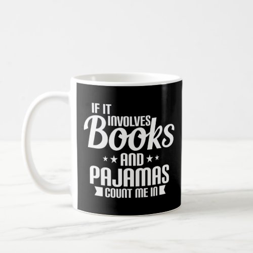 Book Reader Pajama  Humorous  Coffee Mug