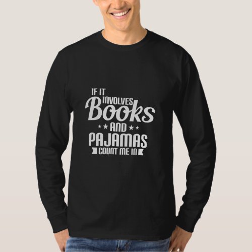 Book Reader Pajama  Humorous  T_Shirt