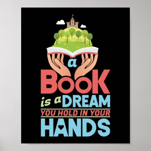 Book Reading A Book Is A Dream That Hold In Hands Poster
