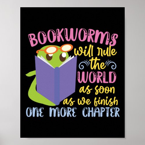 Book Reading Bookworms Will Rule The World Poster