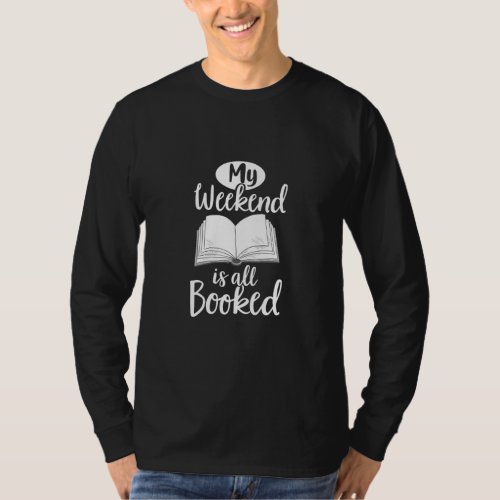 Book  Reading For Library Literature Bookery Roman T_Shirt