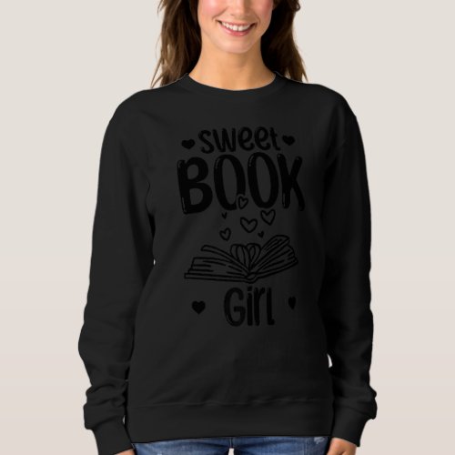 Book Reading Girls Bookworm Book  Girls Sweet Book Sweatshirt