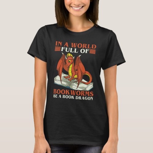 Book Reading In A World Full Of Bookworms Be A Boo T_Shirt