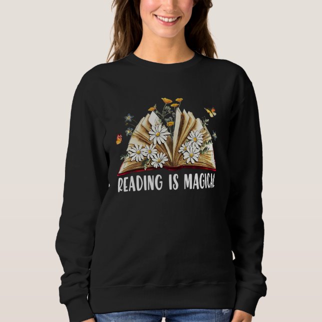 Book reading is magical sweatshirt (Front)